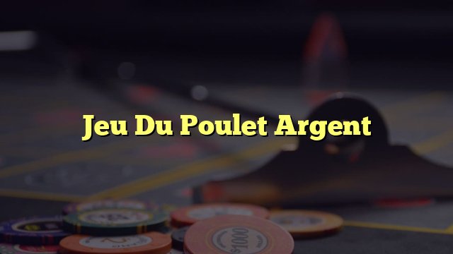 Jeu de le poulet à France